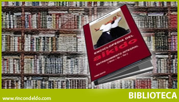 Enciclopedia del Aikido: Entrenamiento Integral Shin-Gi-Tai
