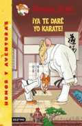 GERONIMO STILTON 37: ¡YA TE DARE YO KARATE!