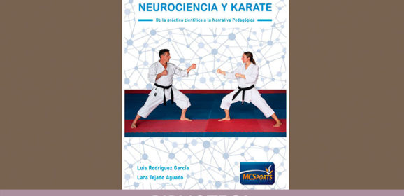 Neurociencia y Karate. De la Práctica Científica a la Narrativa Pedagógica