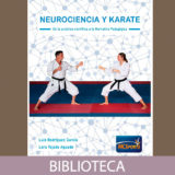 Neurociencia y Karate. De la Práctica Científica a la Narrativa Pedagógica